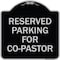 Signmission Reserved Parking for Co-Pastor Heavy-Gauge Aluminum Architectural Sign, 18" x 18", BS-1818-23123 A-DES-BS-1818-23123 - alternate 1